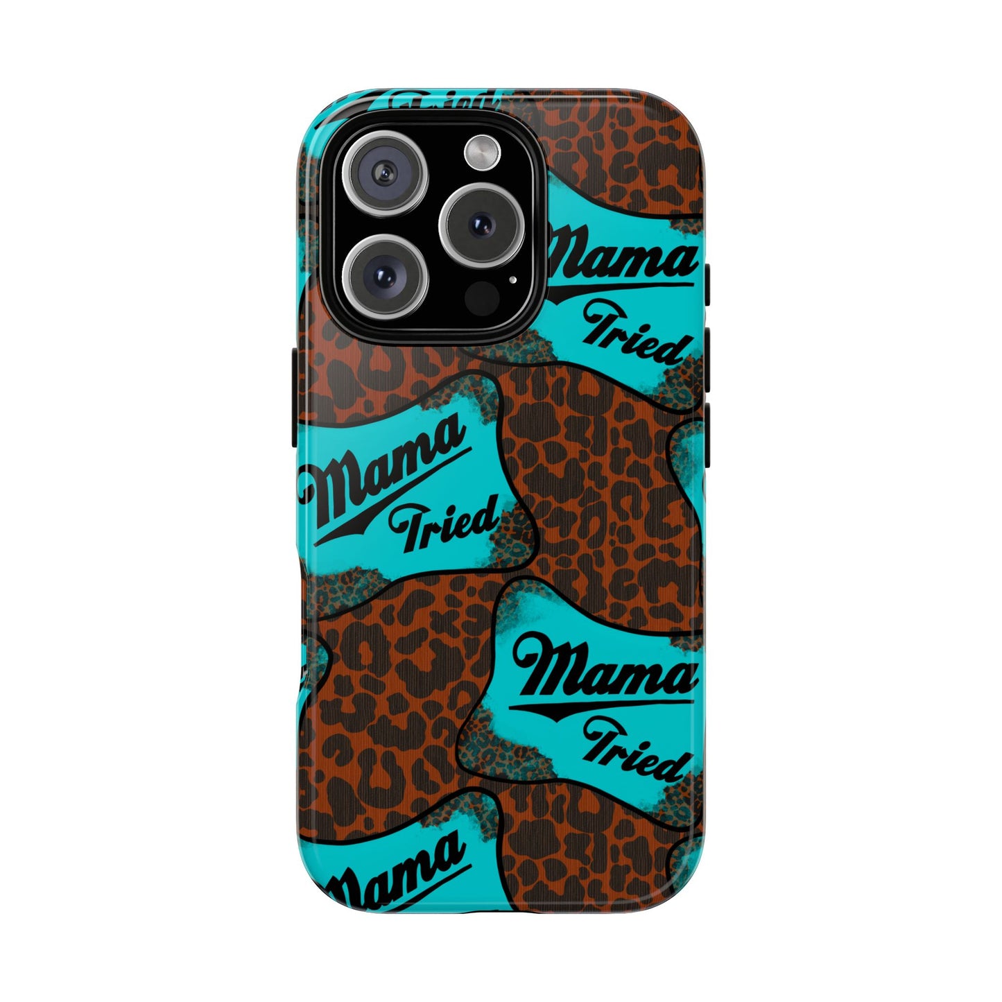 Mama Tried Leopard Print Phone Case — Turquoise Retro Patch Design