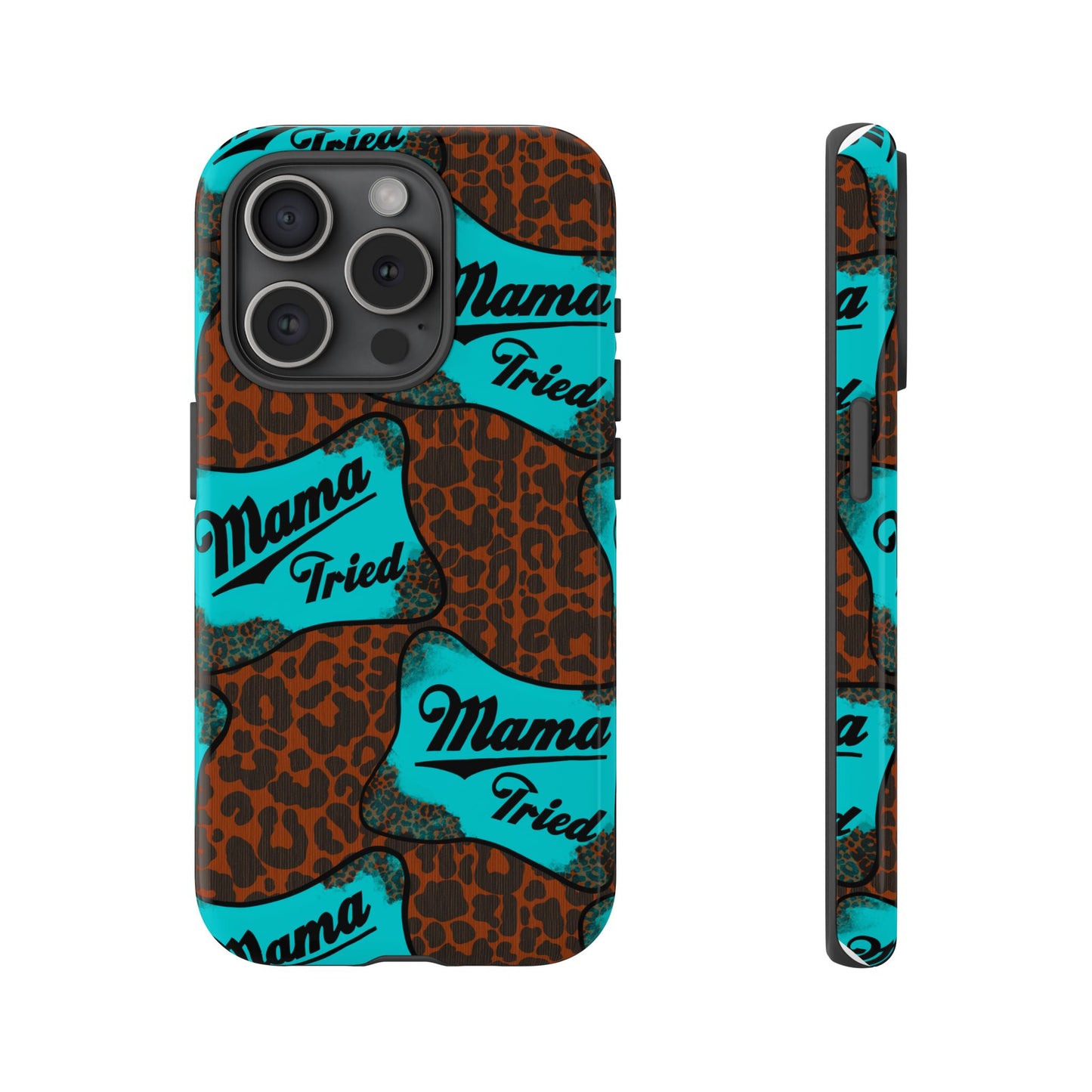 Mama Tried Leopard Print Phone Case — Turquoise Retro Patch Design
