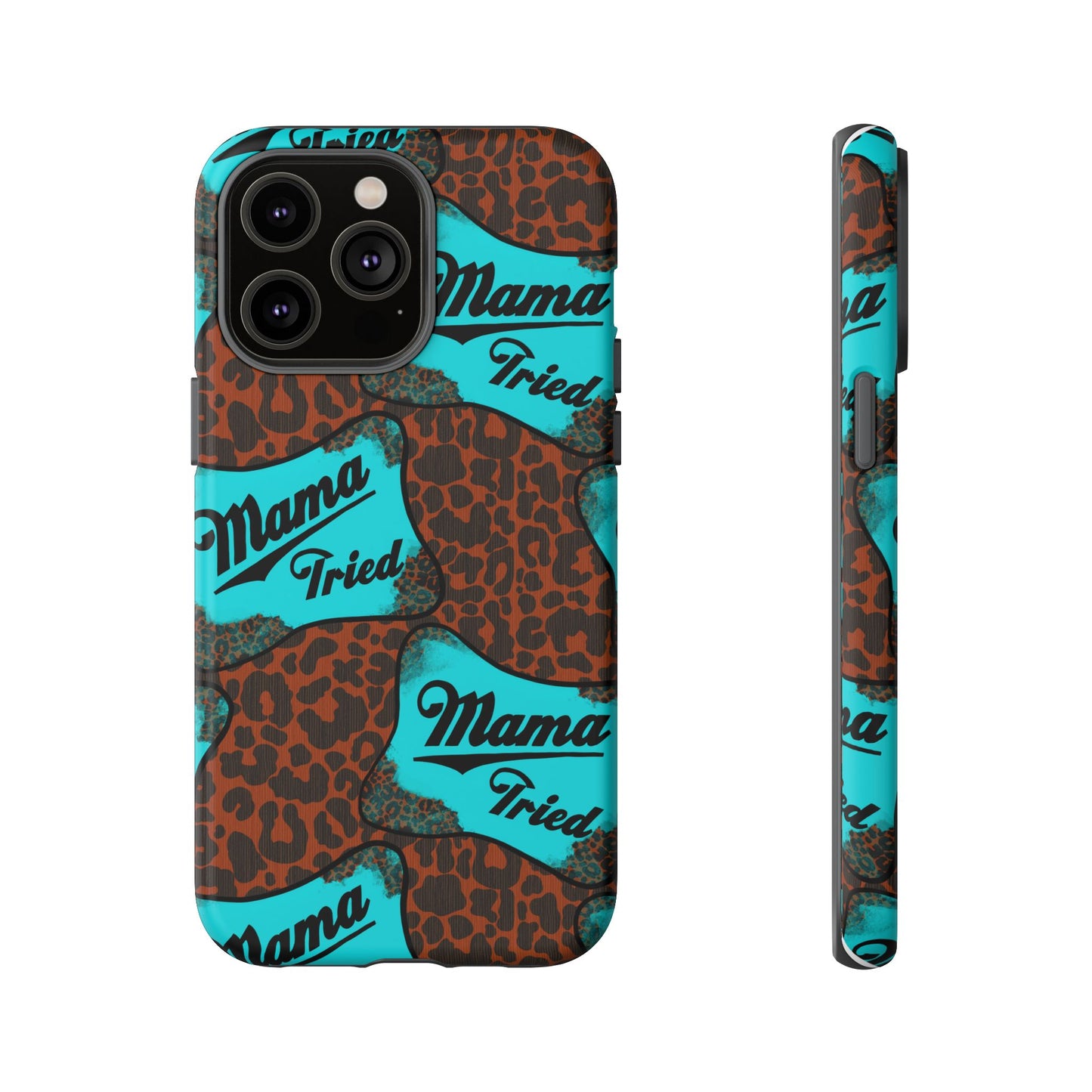 Mama Tried Leopard Print Phone Case — Turquoise Retro Patch Design