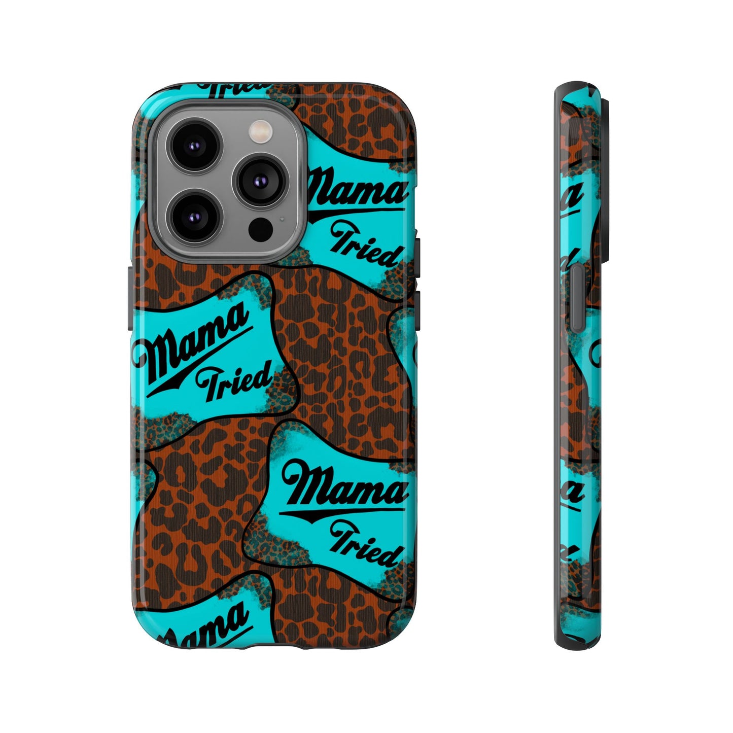 Mama Tried Leopard Print Phone Case — Turquoise Retro Patch Design